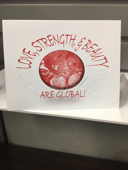 Love, Strength & Beauty Are Global Note Cards - Set of 8 Greeting Cards Packaged